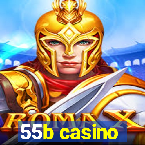 55b casino