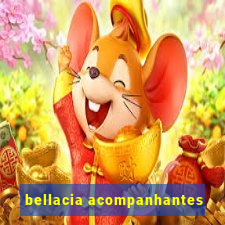 bellacia acompanhantes