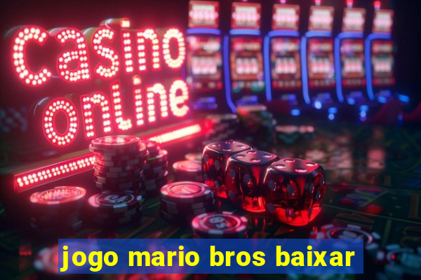 jogo mario bros baixar