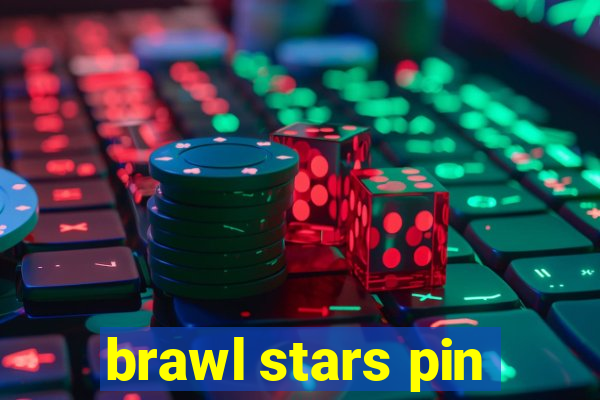 brawl stars pin