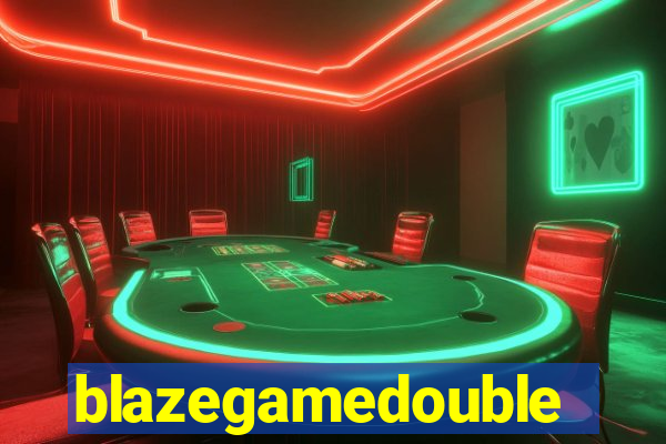 blazegamedouble