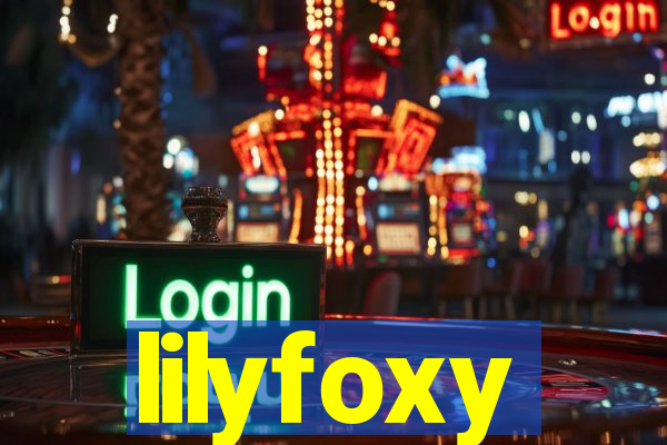 lilyfoxy