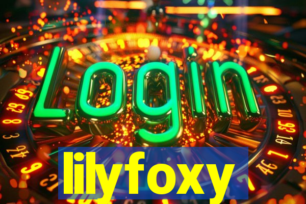 lilyfoxy