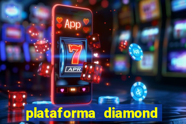 plataforma diamond 777 bet