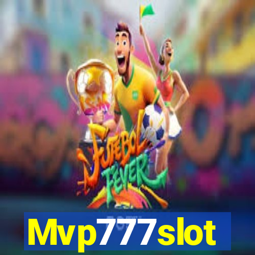 Mvp777slot