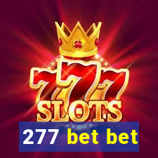 277 bet bet