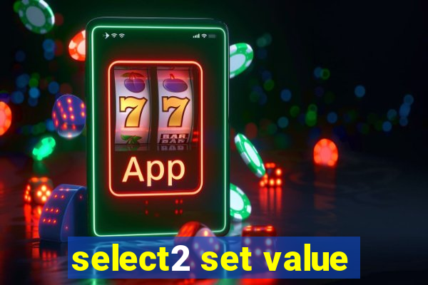 select2 set value