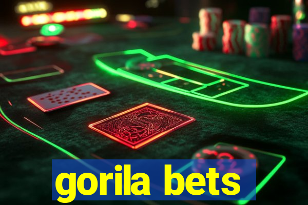 gorila bets