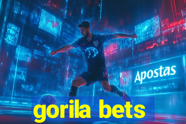 gorila bets