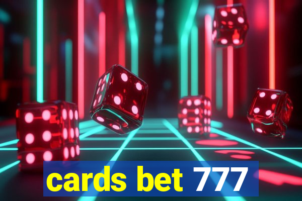 cards bet 777