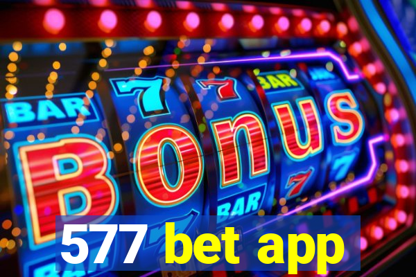 577 bet app