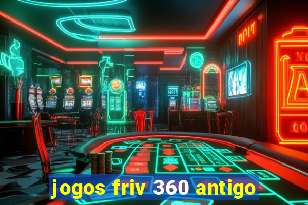 jogos friv 360 antigo