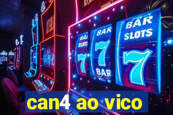 can4 ao vico