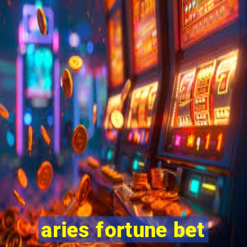 aries fortune bet