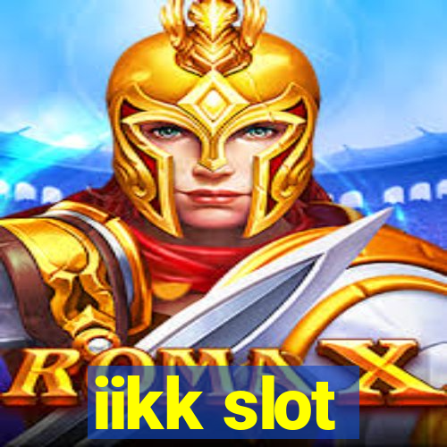 iikk slot