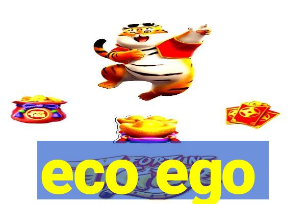 eco ego