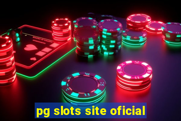 pg slots site oficial