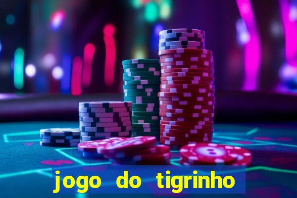 jogo do tigrinho de r$ 1