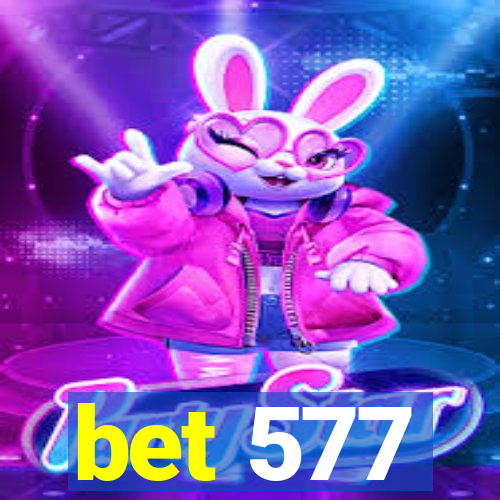 bet 577