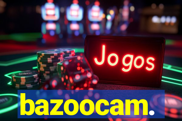 bazoocam.