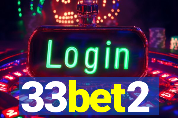 33bet2