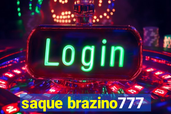 saque brazino777