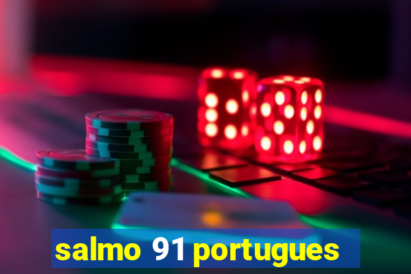 salmo 91 portugues