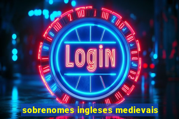 sobrenomes ingleses medievais