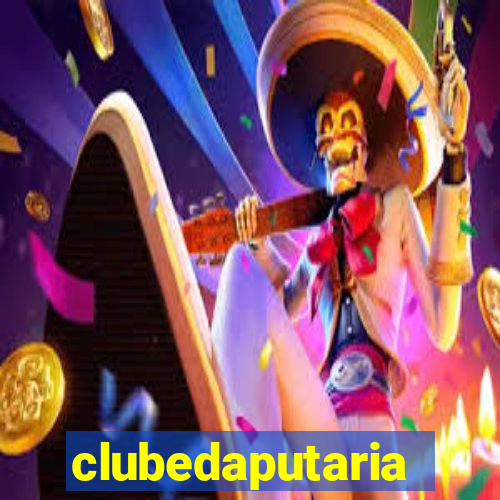 clubedaputaria