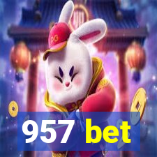 957 bet