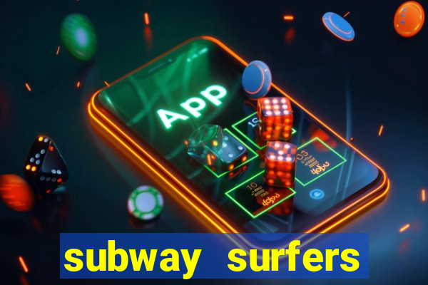 subway surfers dinheiro pix