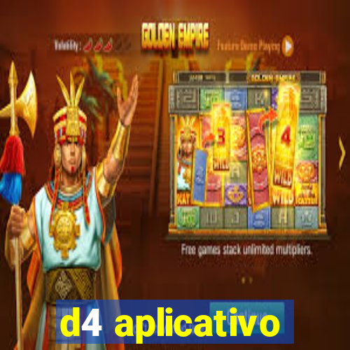 d4 aplicativo