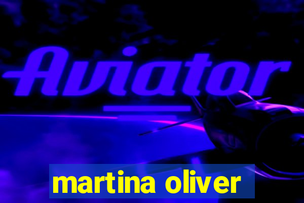 martina oliver