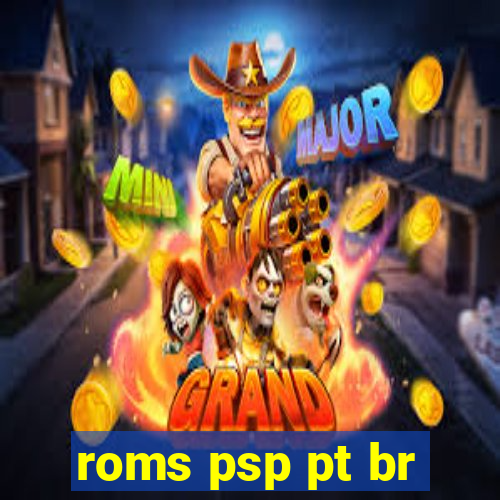 roms psp pt br