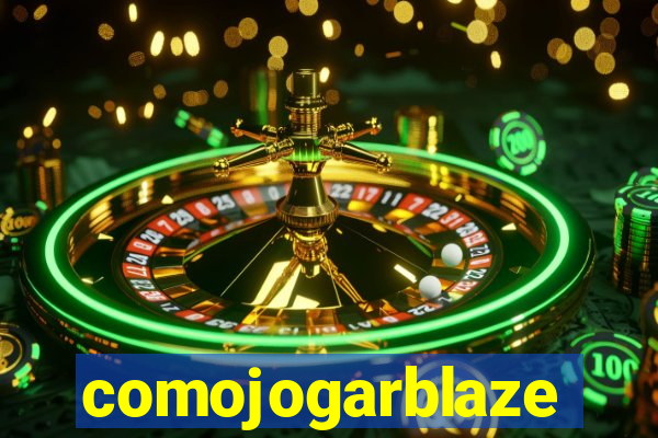 comojogarblaze