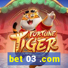 bet 03 .com