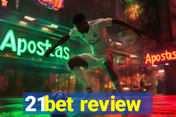 21bet review