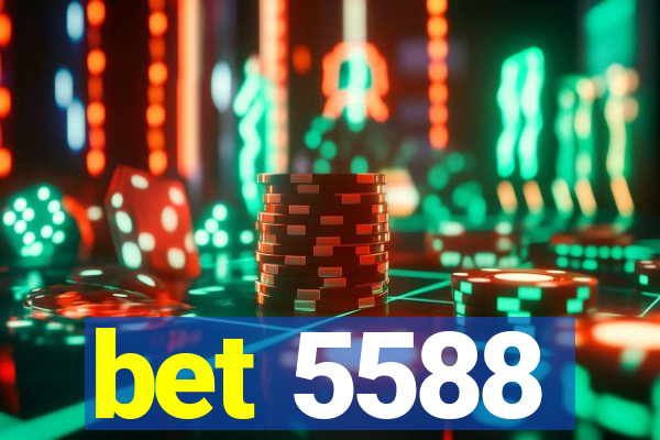 bet 5588