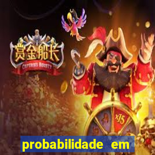 probabilidade em jogos de azar