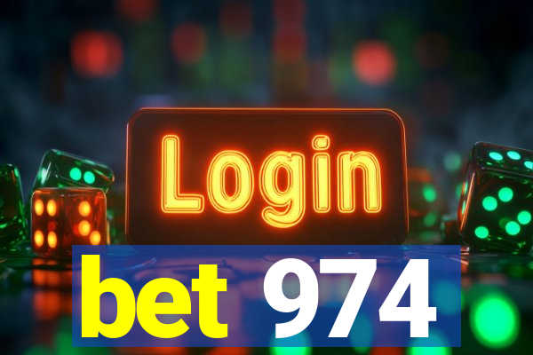 bet 974