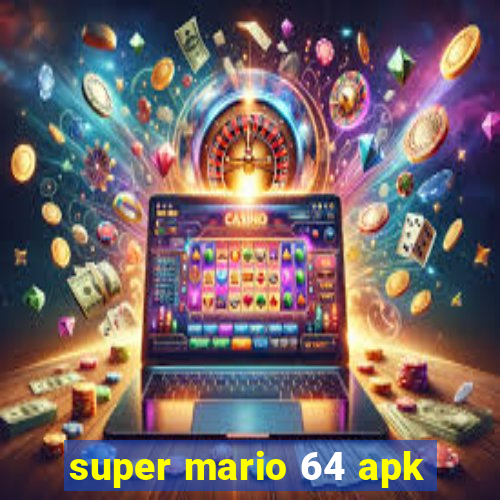 super mario 64 apk