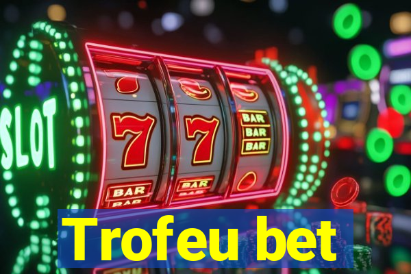 Trofeu bet