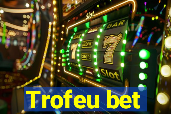 Trofeu bet