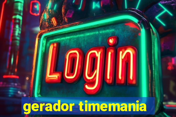 gerador timemania