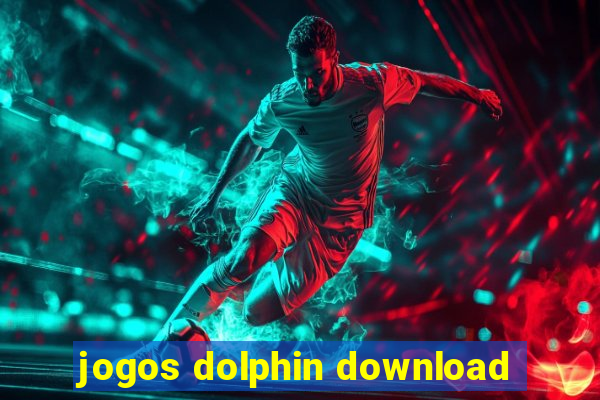 jogos dolphin download