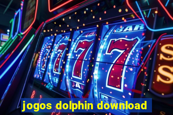 jogos dolphin download