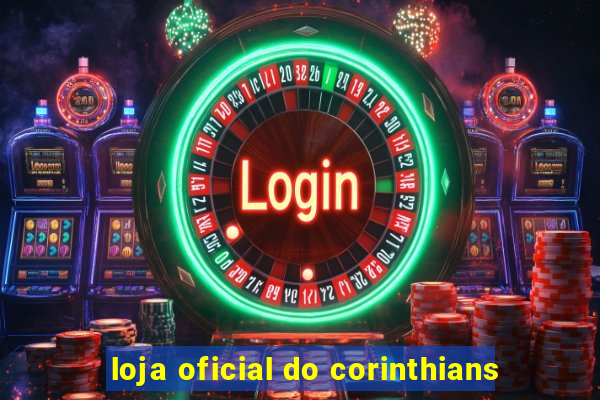 loja oficial do corinthians