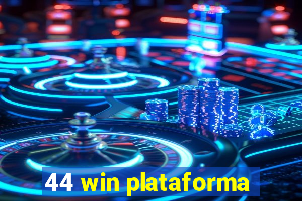 44 win plataforma