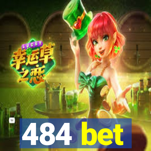 484 bet