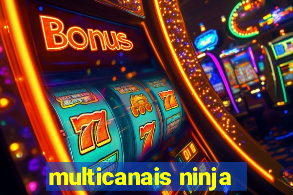 multicanais ninja